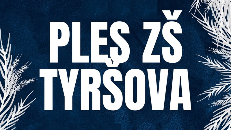 Ples ZŠ Tyršova